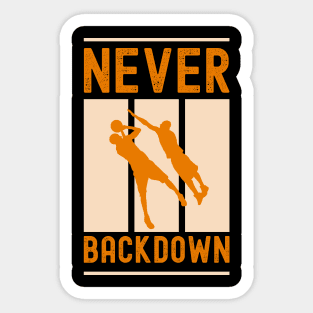 NEVER BACKDOWN Sticker